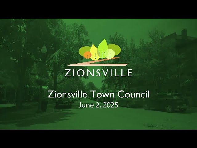 6/2/2025 Zionsville Town Council Meeting