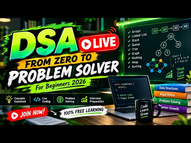 🔴 DSA LIVE for Beginners 2026 | Learn Data Structures & Algorithms From Scratch
