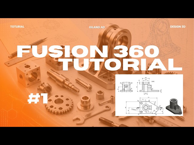 Fusion 360 Exercise #1 - Gilang AD