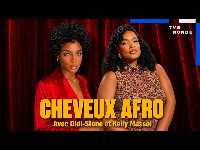 AFRO HAIR: The Revolution of Styles (with Didi-Stone and Kelly Massol) | TV5MONDE Documentaries