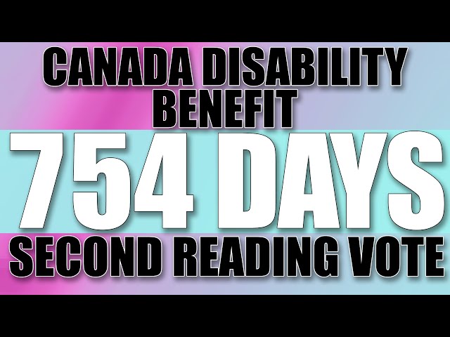 Canada Disability Benefit SECOND Reading Vote Oct 18 2022