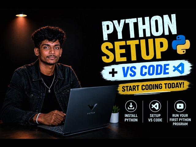 How to Install Python & Set Up VS Code for Python Programming | Complete Beginner Guide 2026