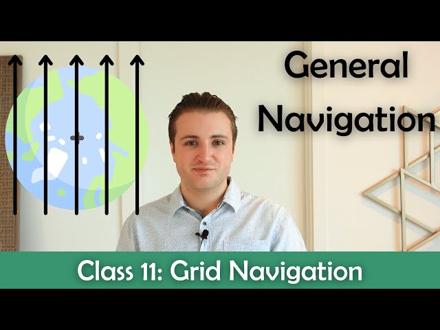 ATPL General Navigation - Class 11: Grid Navigation