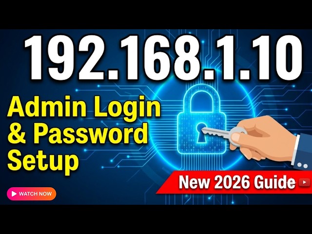 192 168 1 10 Admin Login & Password Setup  New 2026 Guide