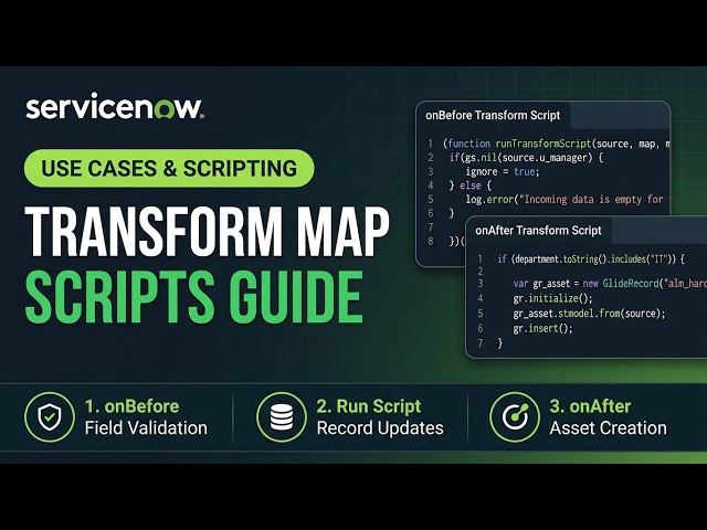 ServiceNow Transform Map Scripts Explained | Practical Use Cases & Examples