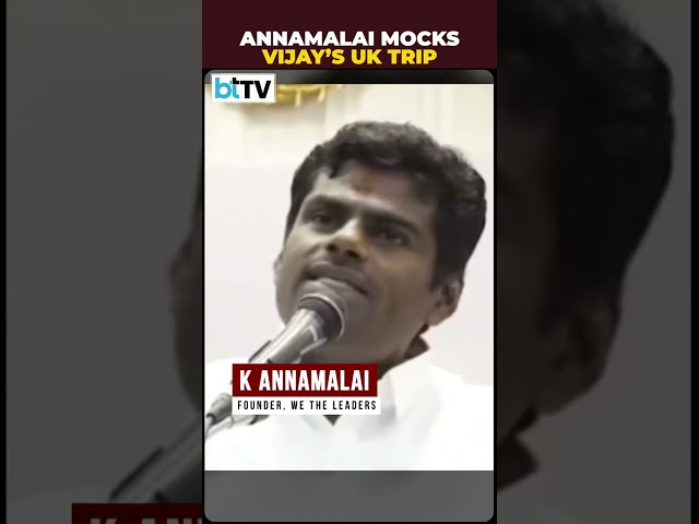 “Go To Madurai, Coimbatore”: Annamalai Mocks Vijay’s London Investment Trip
