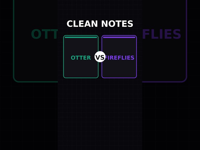 Otter vs Fireflies — AI Meeting Notes That Don't Suck