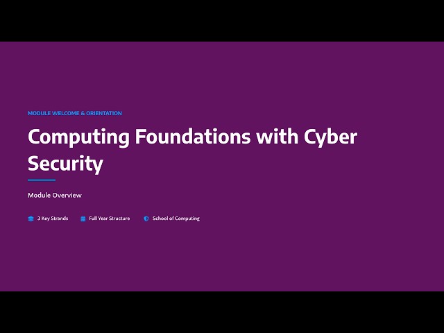 Computing Foundations with Cyber Security Introduction and Module Info