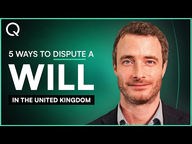 How to Challenge a Will: 5 Grounds for Contesting a Will in England & Wales | Quastels