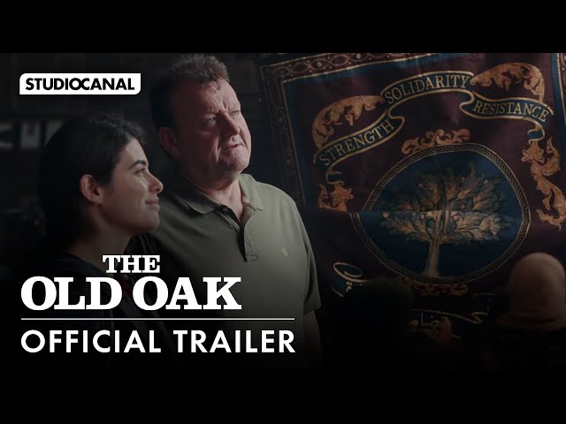 THE OLD OAK - Official Trailer - Directed by Ken Loach