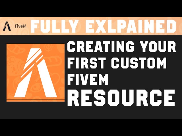 FiveM Developing 2 - Creating Your First Custom Resource [FULLY EXPLAINED]