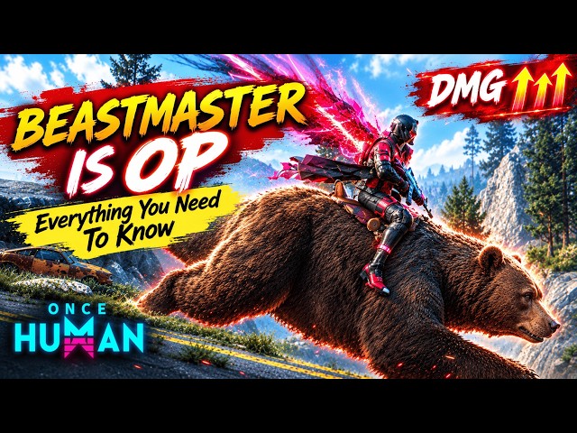 The NEW Beastmaster ROCKS! Beginner's Guide | Once Human