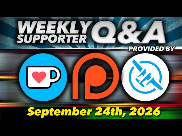 Supporter Q&A #427