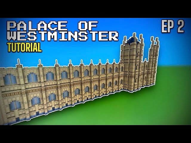 Minecraft Tutorial: How To Build The Palace Of Westminster | Ep.2 |