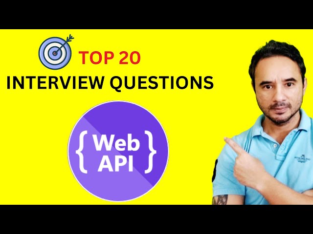Top 20 Interview Questions - Web API - .NET C#