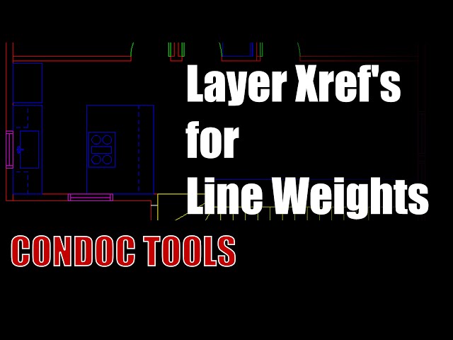 04:  Advanced Layering of Xrefs for Line Weights