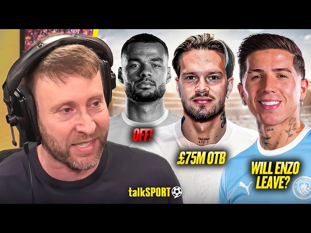 WILL ENZO FERNANDEZ LEAVE CHELSEA?! Ben Jacobs REVEALS Latest DEADLINE DAY Transfer News!