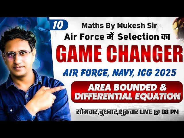 Air Force X Group 2025-26 | Area Bounded by Curves + Differential Equations | Agniveer Maths