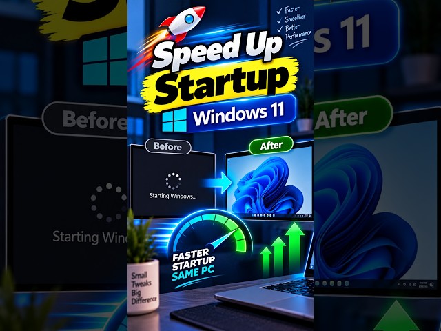 How To Speed up Windows 11 Startup ( 2026 )