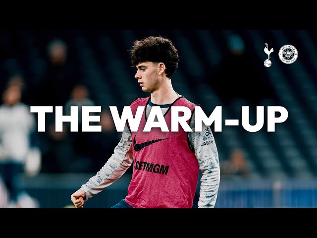 Spurs v Brentford | THE WARM-UP LIVE