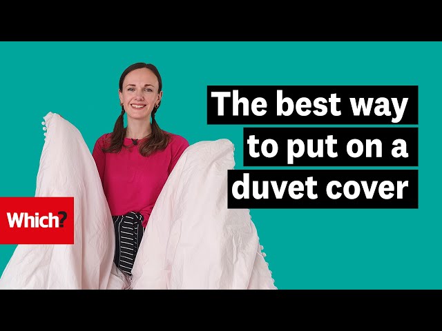The best way to put on a duvet cover - Which?