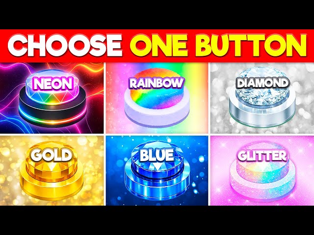 Choose One Button: 🌟 Neon, 🌈 Rainbow, 💎 Diamond, 💰 Gold, 💙 Blue, or ✨ Glitter