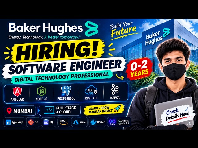 Baker Hughes Software Engineer Jobs 2026 | Freshers | 0–2 Years | Angular + Node.js @Jobwaveindia