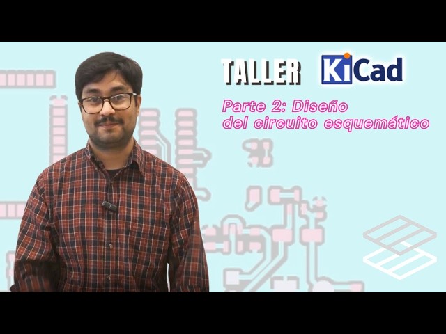 Taller KiCad | Parte 2: Diseño del circuito esquemático