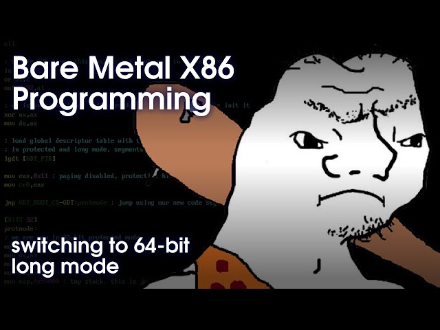 Bare Metal x86 Programming E1: switching to long mode