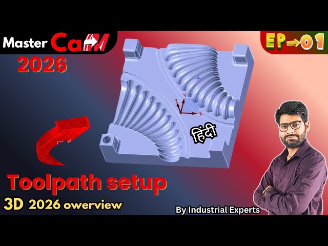 Mill Machine Setup, Area Roughing in Mastercam 2026 Mill 3D | हिंदी by #magicianofcnc EP_01