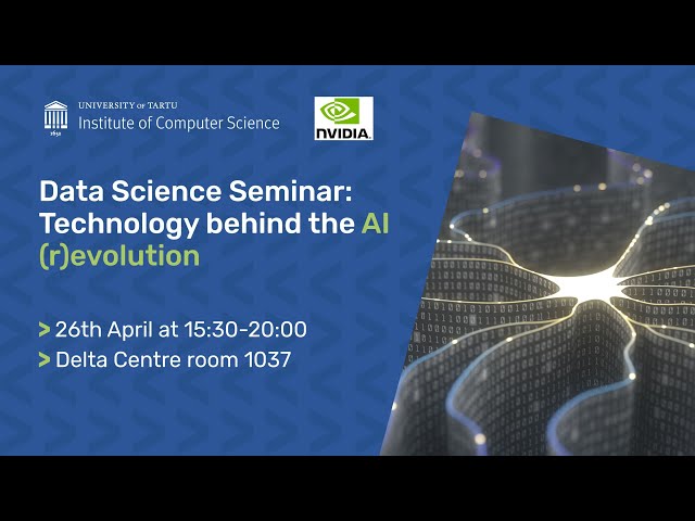 Data Science Seminar: Technology behind the AI (r)evolution