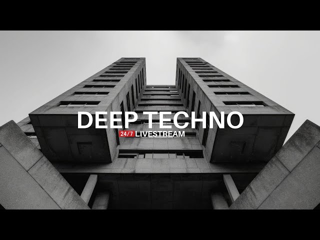 Deep Techno 24/7 🔴 Live Stream