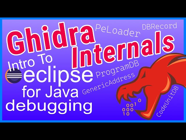 Intro to GHIDRA internals - Use Eclipse to Debug real-world Ghidra issue - Build Ghidra