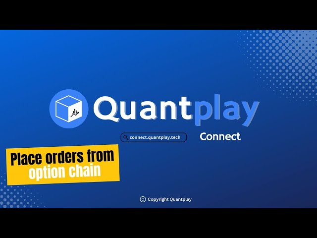 Quantplay Connect: Place orders using option chain