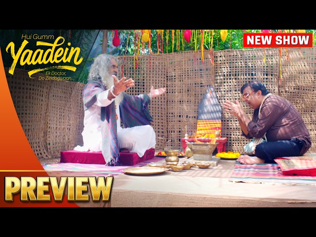 Dev Ke Khilaaf Masan Baba Aur Jholachaap MBBS Ka Bada Plan! | Yaadein | Episode - 142 | Preview