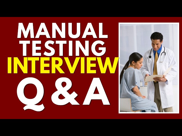 Top 25 Manual Testing Interview Questions and Answers | Manual Testing Job Interview