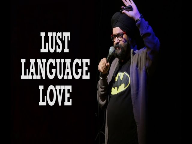 Lust, Language and Love | Standup Comedy | Maheep Singh
