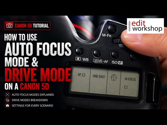 How to use Auto Focus Mode & Drive Mode on a Canon 5D