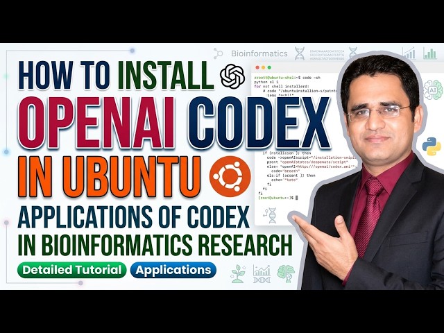 How to Install OpenAI Codex in Ubuntu | Applications of Codex in Bioinformatics Research
