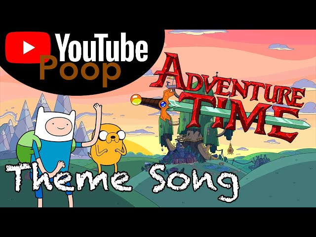 YTP - Adventure Time THEME SONG