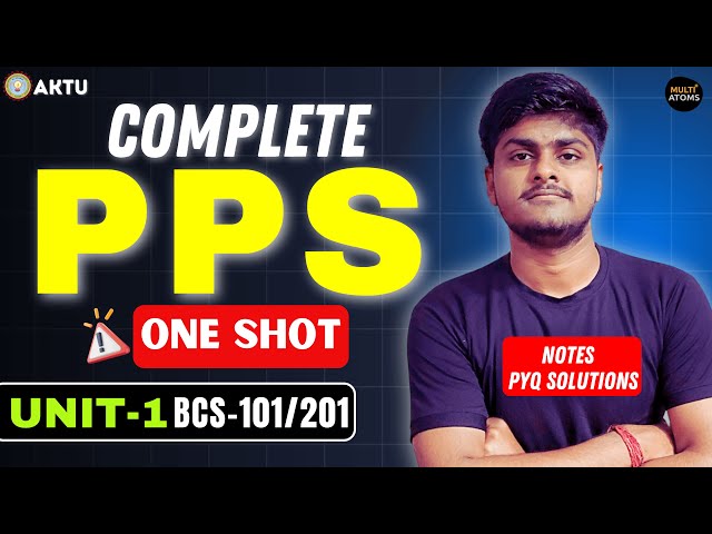 Programming for Problem Solving | PPS | Unit-1 | One Shot | Aktu Exams | BCS-101/201 | 1st Year Aktu