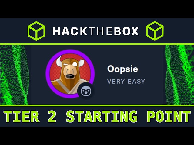 Tier 2: Oopsie - HackTheBox Starting Point - Full Walkthrough