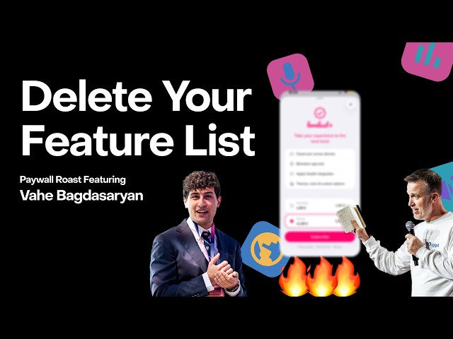 Stop Listing Features on your Paywall (Do This Instead) – Roast My Paywall ft. Vahe Bagdasaryan