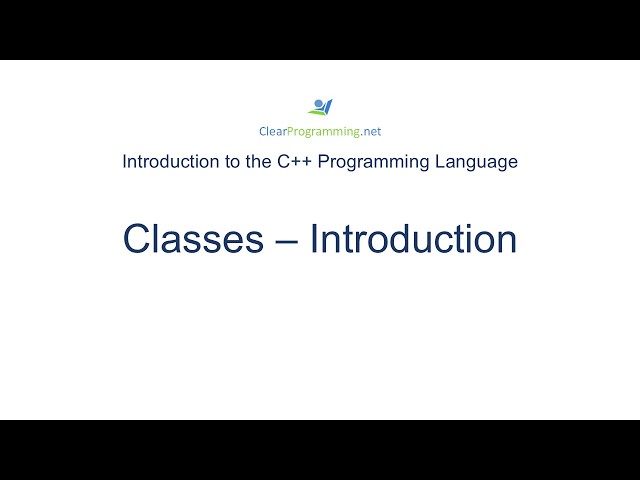 Introduction to Classes in C++