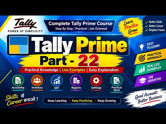 Part 22 Tally Prime Course I Bright Computer Institute I SumitYadav Sir ।  @kamtasingh3837 