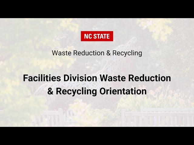 Facilities Division Waste Reduction & Recycling Orientation Video