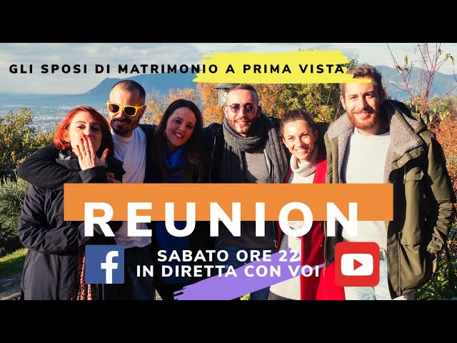 Matrimonio a Prima Vista: LA REUNION ai tempi del coronavirus