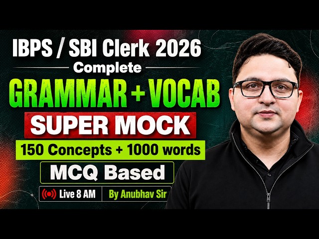 SBI CLERK & IBPS CLERK ENGLISH CLASS 2026 | SBI & IBPS Clerk GRAMMAR+ VOCAB SUPER MOCK | ANUBHAV SIR