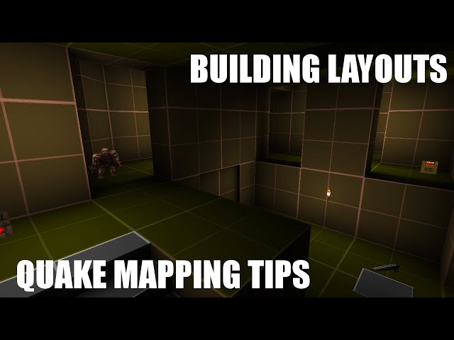 Quake Mapping Tips: Building Layouts