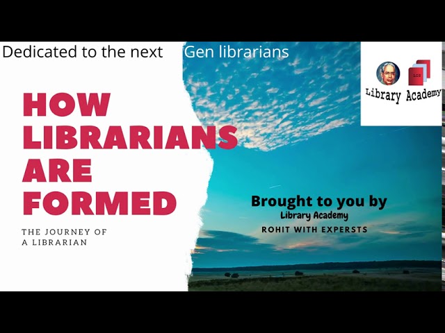 Journey of librarianship, Brought to you by Library Academy : library and information science.
